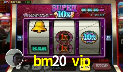 bm20 vip,bm20.vip